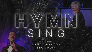 Bible Baptist Church | Hymn Sing feat. Sandy Payton & BBC Choir