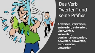 Präfixe des Verbes "werfen"  - Wortschatz erweitern