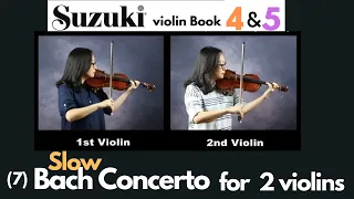 [Suzuki Violin Book 4, 5] Bach Double Concerto for TWO VIOLINS (SLOW), 바하 2대를 위한 바이올린 협주곡, 스즈키 4권 5권