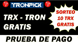 TRONPICK: TRX completamnete GRATIS!! - Prueba de PAGO - SORTEO 10 TRX - #TRONPICK #FAUCET #trx