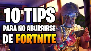 10 CONSEJOS PARA NO ABURRIRSE DE FORTNITE