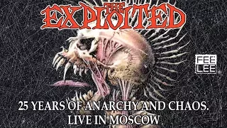 The Exploited - The Massacre (25 Years Of Anarchy And Chaos. Live in Moscow)