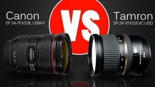 Lens Comparison : Canon 24-70 f/2.8L II USM vs Tamron 24-70 f/2.8 VC USD