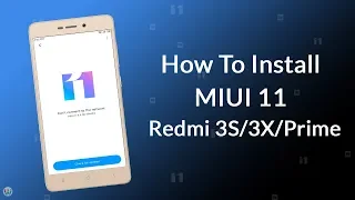 How To Install MIUI 11 On Redmi 3S/3X/Prime