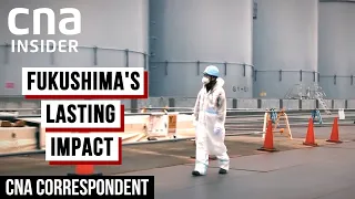 Fukushima's Long Recovery And Its Far-Reaching Impact | CNA Correspondent | Japan