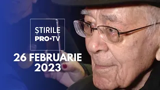 Știrile PRO TV - 26 februarie 2023