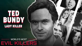 The Infamous Story of Theodore Robert Bundy | World's Most Evil Killers