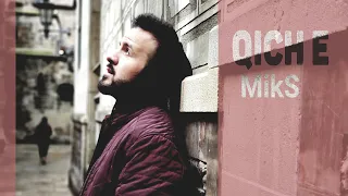 MikS - Qich E / Քիչ է (Official Music Video)