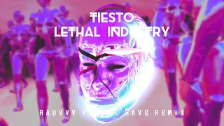 Tiesto - Lethal Industry (Rauvvv Future Rave Remix)