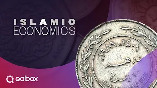 Islamic Economics | Watch it on Qalbox