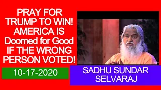 AMERICA IS DOOMED IF WRONG PERSON IS VOTED|SADHU SUNDAR SELVARAJ|ANGEL TV|SHEKINAH WORSHIPTV