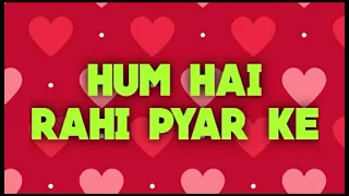 29 04 2022 HUM HAIN RAHI PYAR KE BY G SHYAM