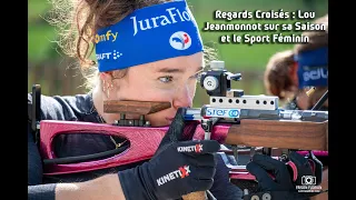 Regards Croisés : Lou JEANMONNOT sur sa Saison et le Sport Féminin ♯1