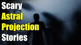 2 True Astral Projection and Lucid Dreaming Horror Stories