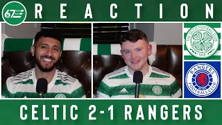 Celtic 2-1 Rangers | LIVE Reaction