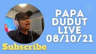 PAPA DUDUT LIVE (SEPTEMBER 10, 2021)