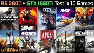 Ryzen 5 3600 + GTX 1660 Ti Test in 10 Games | 1080p | Part #1