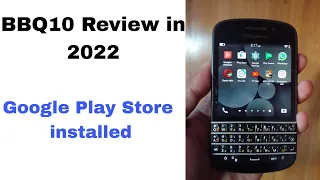BlackBerry Q10 Hand's On Review 2022 in Bangla!RTech Official!How To install Google Play Store On BB