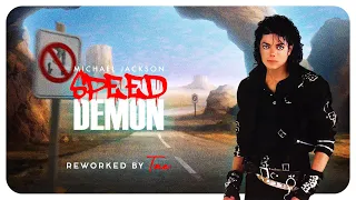 Michael Jackson - Speed Demon (Reworked)