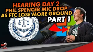 Hearing Day 2 Part 1: FTC vs MSFT & ACTIV - Phil Spencer Mic Drop Moment!