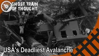 The US's deadliest avalanche that wrecked 2 trains - Wellington Disaster