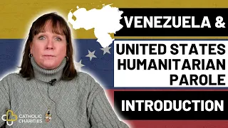 Venezuela and U.S. Humanitarian Parole | Intro