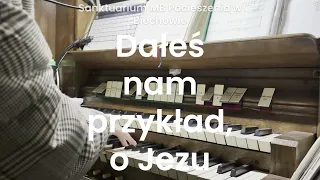 Dałeś nam przykład, o Jezu