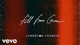 Langston Francis - Fall From Grace (Official Audio)