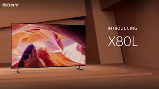 Introducing the Sony BRAVIA X80L TV