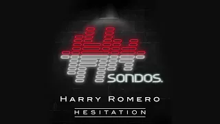 Harry Romero - Hesitation (Extended Mix)