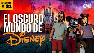 Ep 31 | El oscuro mundo de Disney