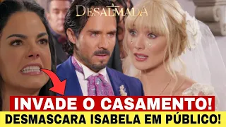 A Desalmada - Fernanda invade casamento de Isabela e Rafael; revela segredo chocante!