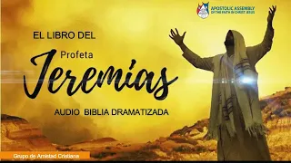 El Libro del Profeta Jeremias - Audio Biblia Dramatizada