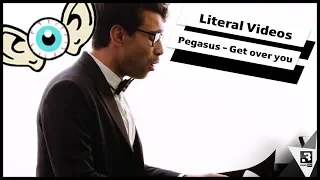 Pegasus «Get Over You» (Das Wort zum Video / Literal Video)