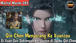 Martial Master 283 ‼️ Qin Chen Menyerbu ke Negara Xuanzou