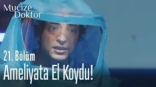 Ali Vefa ameliyata el koydu! - Mucize Doktor 21. Bölüm