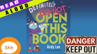 Children's Books Read Aloud - Definitely do not Open this Book. Andy Lee.