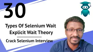 Selenium Interview Questions & Answers : 30. Explicit Wait Theory