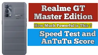 Realme GT Master Edition Speed Test and AnTuTu Score