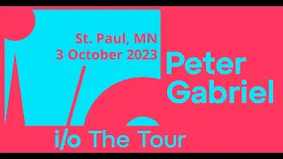 Peter Gabriel - St. Paul MN 10-3-2023