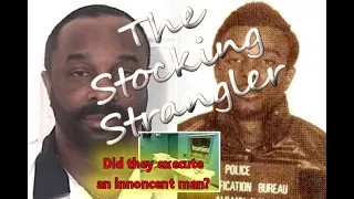 The Stocking Strangler  - Did They Execute an Innocent Man?