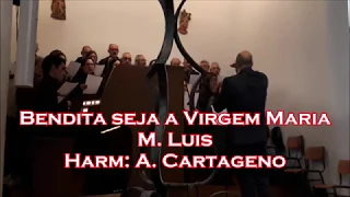 Bendita seja a Virgem Maria - M. Luis/ Harm: A. Cartageno