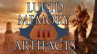 Assassin's Creed 3 Tyranny of King Washington - - Lucid Memory Artifacts Guide - Episode 3: The Redemption