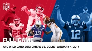 Andrew Luck's Massive Playoff Comeback | Colts vs. Chiefs | 2013 AFC Wild Card | NFL Full Game