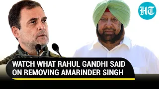 Rahul Gandhi breaks silence on Amarinder Singh; reveals why Congress removed Captain as Punjab CM