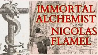 Alchemy - Nicolas Flamel - Life and Alchemical Legend - Exposition of the Hieroglyphicall Figures