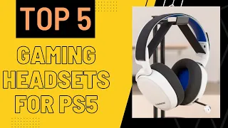 Best Gaming Headsets For PS5 - Top 5 of 2023