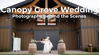 Canopy Grove Wedding | Wedding Photography Behind The Scenes