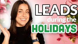 How to GENERATE Real Estate LEADS during the Holidays