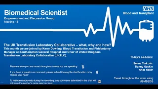 BMSEDG Meeting 15: The UK Transfusion Laboratory Collaborative - what, why and how?